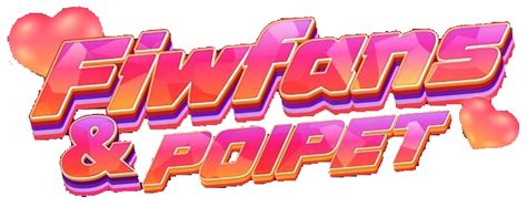 FiwFans & Poipet .
